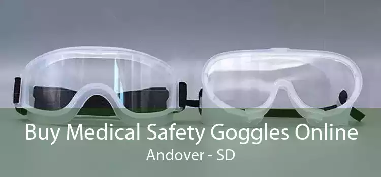 Buy Medical Safety Goggles Online Andover - SD
