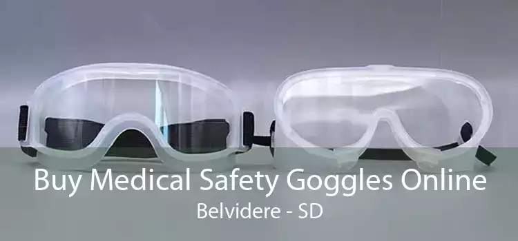 Buy Medical Safety Goggles Online Belvidere - SD
