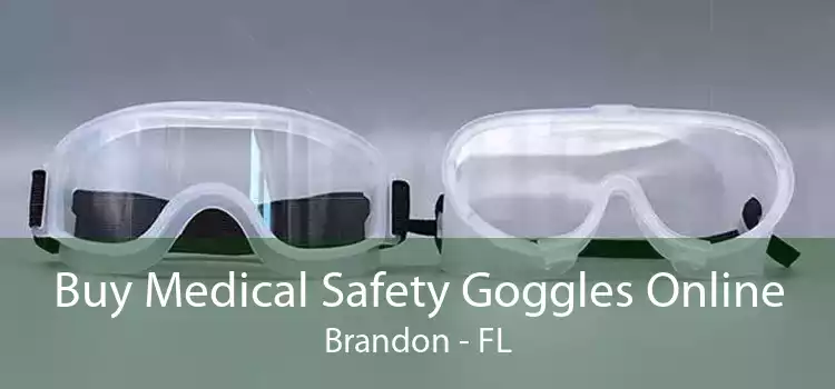 Buy Medical Safety Goggles Online Brandon - FL
