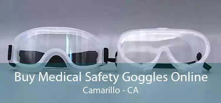 Buy Medical Safety Goggles Online Camarillo - CA
