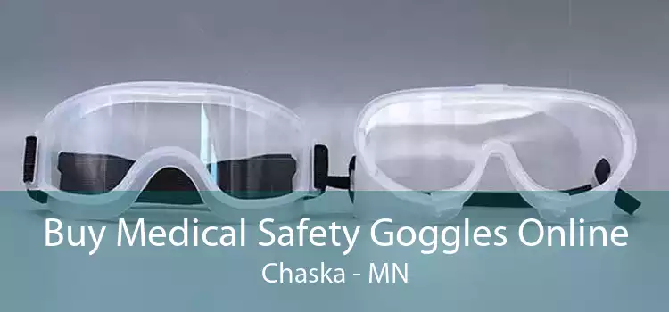Buy Medical Safety Goggles Online Chaska - MN
