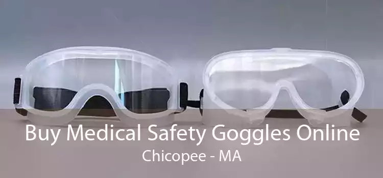 Buy Medical Safety Goggles Online Chicopee - MA