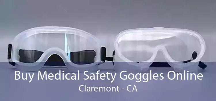 Buy Medical Safety Goggles Online Claremont - CA