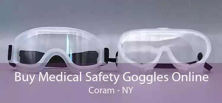Buy Medical Safety Goggles Online Coram - NY