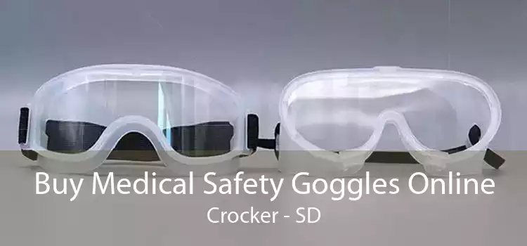 Buy Medical Safety Goggles Online Crocker - SD