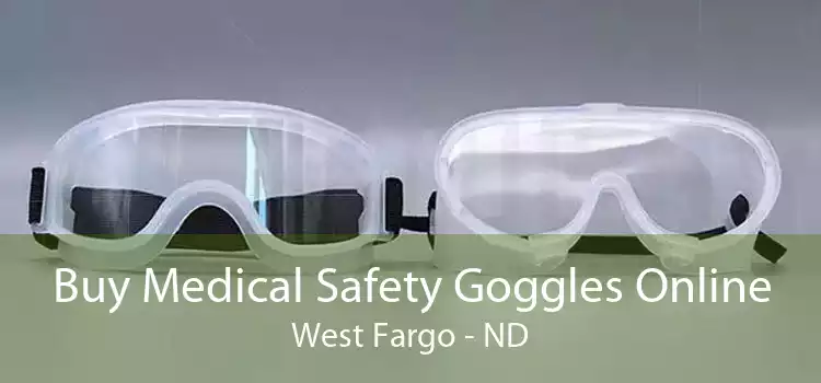 Buy Medical Safety Goggles Online West Fargo - ND